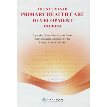  The Stories of Primary Health Care Development in China С����